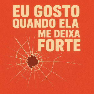 EU GOSTO QUANDO ELA ME DEIXA FORTE