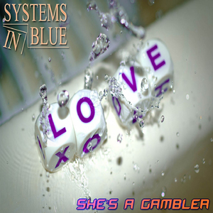 She's a Gambler (Systems in Blue Maxi Version)