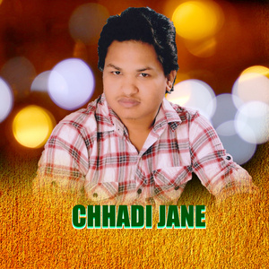 Chhadi Jane