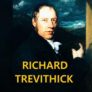 Richard Trevithick (2023 Remaster)