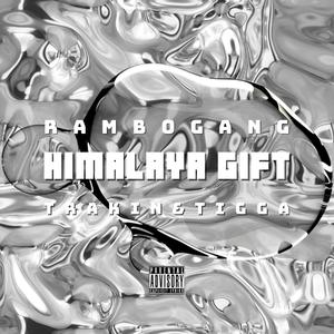 Himalaya Gift（prod ANGER Beatz)