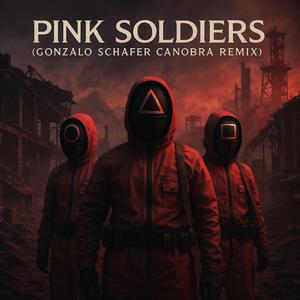 PINK SOLDIERS (Remix)
