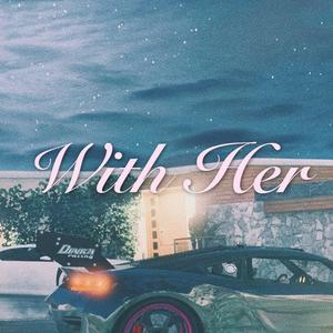 With Her