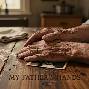 My Father's Hands