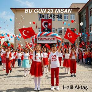 BU GÜN 23NİSAN