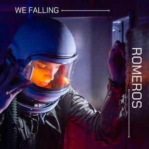 Romeros (We Falling)