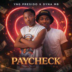Paycheck (feat. Dyna MB)