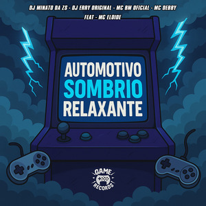 Automotivo Sombrio Relaxante