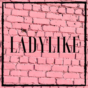 Ladylike