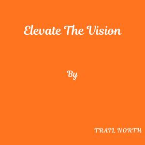 Elevate The Vision