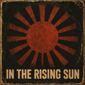 In the Rising Sun