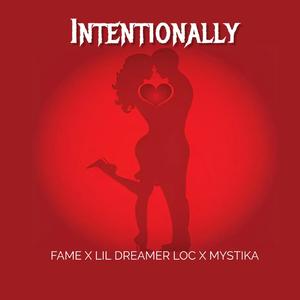 Intentionally (feat. lil dreamer loc & Mystika)
