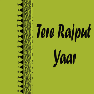 Tere Rajput Yaar