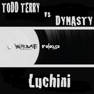 Luchini (Todd Terry Remix)
