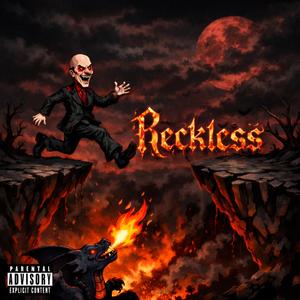 Reckless
