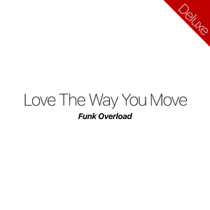 Love The Way You Move (Bass Boosted)