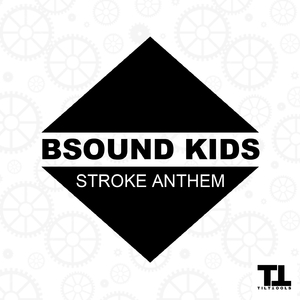 Stroke Anthem