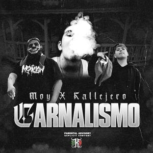 Carnalismo (feat. Loko Kallejero)