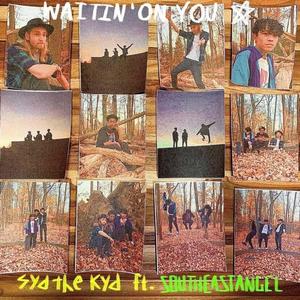 Waitin' on You (feat. SouthEastAngel)