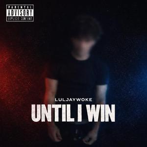 Until I Win