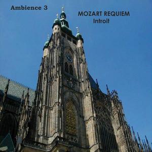 Mozart Requiem Introit (Ambience 3)
