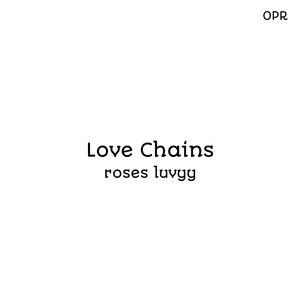 Love Chains