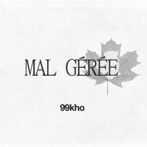 MAL GÉRÉE