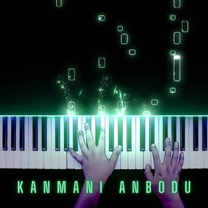Kanmani Anbodu (Piano Version)