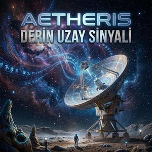 Aetheris: Derin Uzay Sinyali