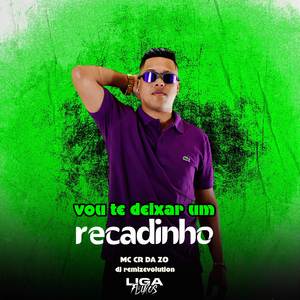 VOU TE DEIXAR UM RECADINHO