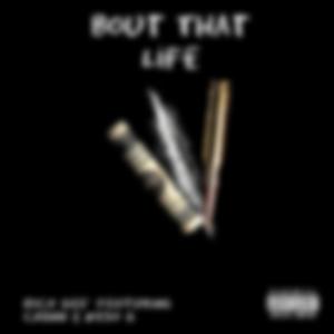 Bout That Life