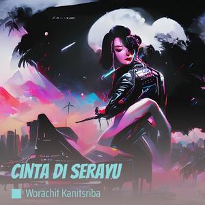 Cinta di Serayu