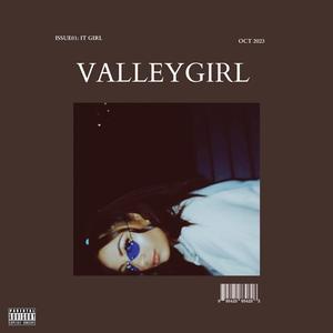 VALLEYGIRL (feat. PF Elle)