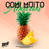 DJ SATI MARCONEX - Comi Muito Abacaxi (feat. Dj chiquete)
