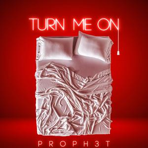 Turn me on (she love it)