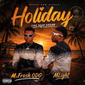 Holiday (feat. MLight)