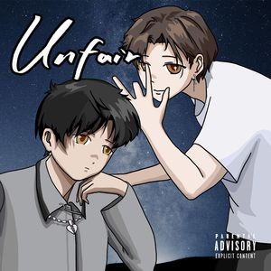 Unfair（Prod EVOMUSIC）