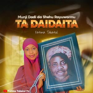 Da shehu rayuwar mu ta daidaita