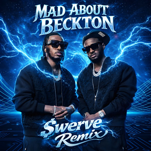 Mad About Beckton ($werve)