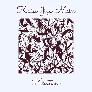 Kaise Jiyu Mein