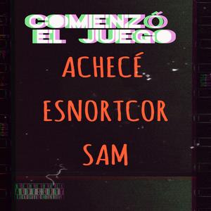 COMENZÓ EL JUEGO (feat. SAM & ESNORTCOR)