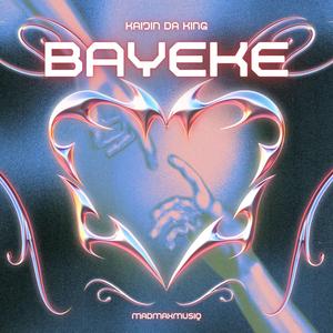 Bayeke (feat. MadmaxMusiq Oficial)