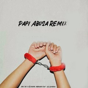Papi Abusa (Remix)