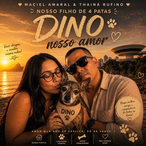 DINO, NOSSO AMOR DE 4 PATAS