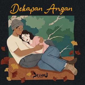 Dekapan Angan (feat. De' Javu)