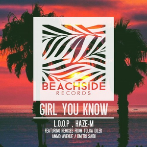 Girl You Know (Original Mix)