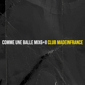 Comme une balle mix6+II