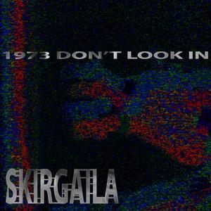 1973 DON'T LOOK IN