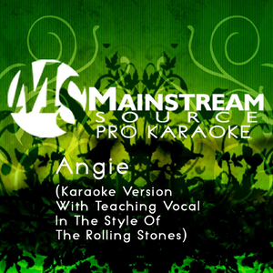 Angie (Karaoke Version With Teaching Vocal in the Style of the Rolling Stones)