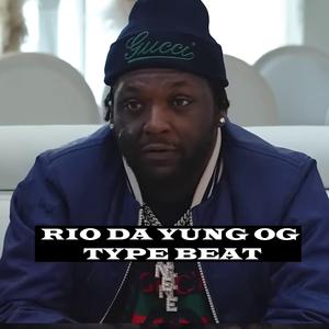 Rio Da Yung Og Type Beat Sick